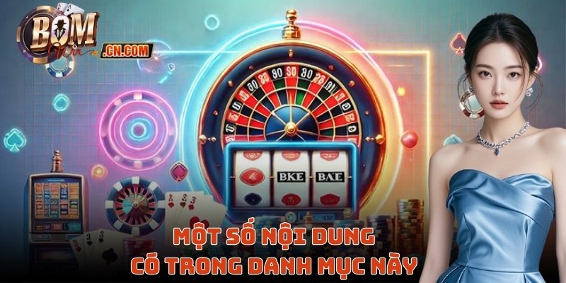 Một số nội dung có trong danh mục này