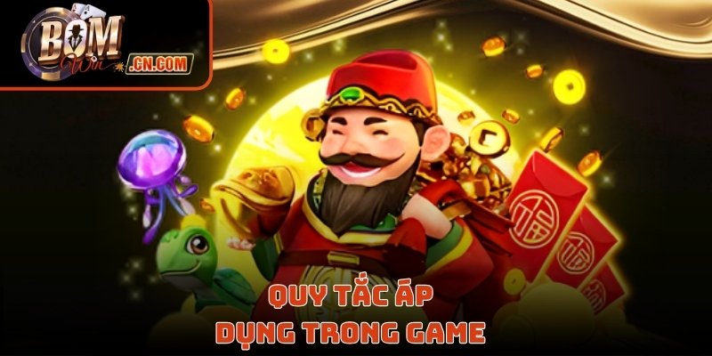Quy tắc áp dụng trong game